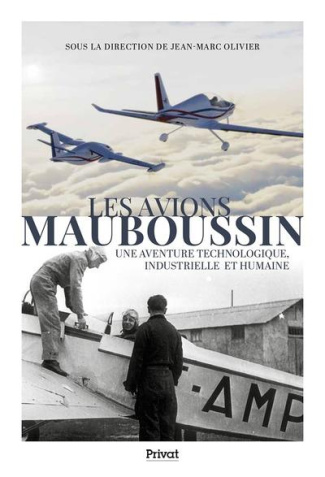 Les avions Mauboussin. Une aventure technologique, industrielle et humaine