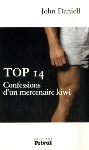 Top 14. Confessions d'un mercenaire kiwi