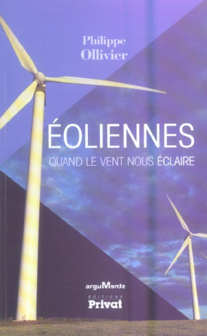 Eoliennes. Quand le vent nous éclaire