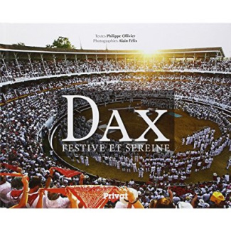 Dax. Festive et sereine