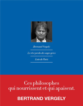 Le rêve perdu de la sagesse grecque