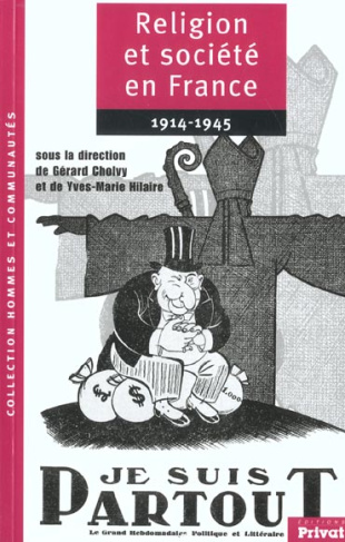 RELIGION ET SOCIETE EN FRANCE 1914-1945