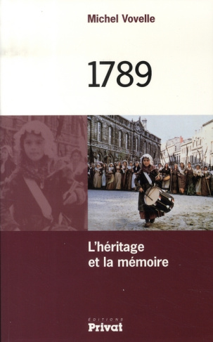 1789. L'héritage et la mémoire