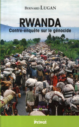 Rwanda. Contre-enquête sur le génocide