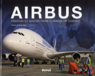 Airbus. Passion et savoir-faire, Edition bilingue français-anglais