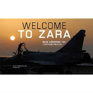 WELCOME TO ZARA BASE AERIENNE 126