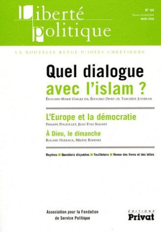 Liberté politique N° 44 : Quel dialogue avec l'islam ?