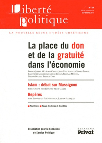 Liberté politique N° 54, Septembre 2011 : La place du don et de la gratuité dans l'économie