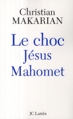 Le choc Jésus Mahomet