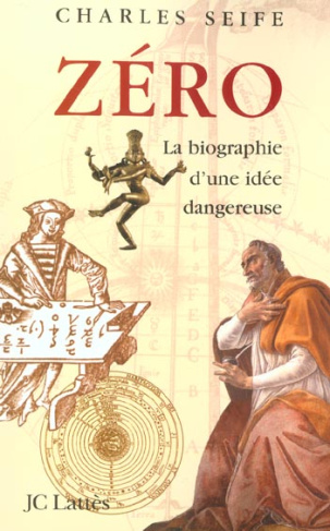 Zéro. La biographie d'une idée dangereuse