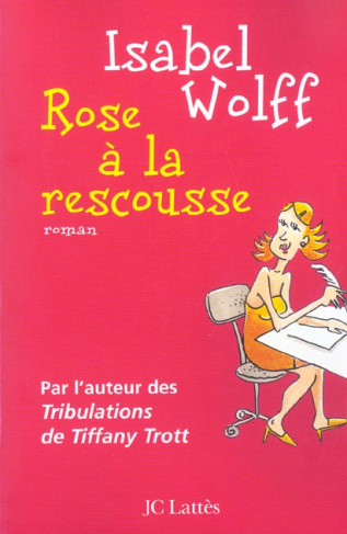 Rose à la rescousse