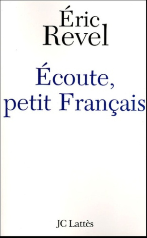 Ecoute, petit Français
