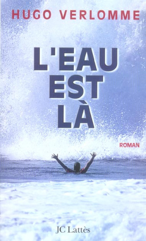 L'eau est là