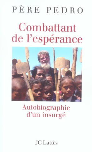 Combattant de l'espérance. Autobiographie d'un insurgé