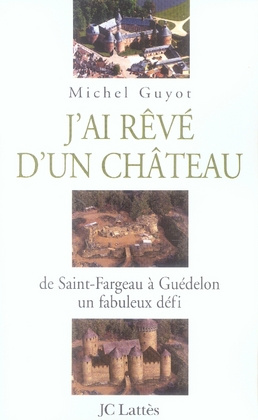 J'ai rêvé d'un château