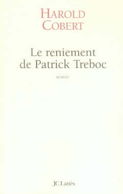 Le reniement de Patrick Treboc