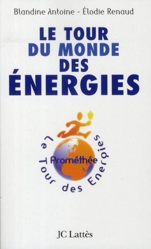 Le tour du monde des énergies