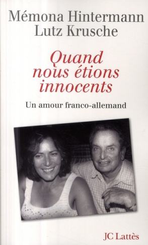 Quand nous étions innocents. Un amour franco-allemand