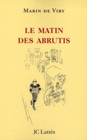 Le matin des abrutis