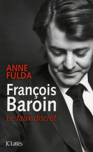 François Baroin, le faux discrets