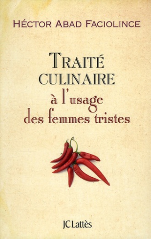 Traité culinaire à l'usage des femmes tristes