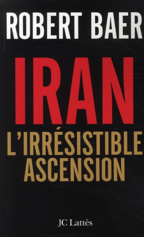 Iran. L'irrésistible ascension