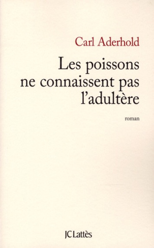Les poissons ne connaissent pas l'adultère