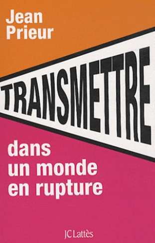 Transmettre dans un monde en rupture