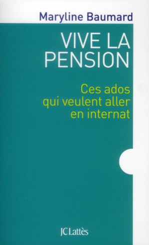 Vive la pension. Ces ados qui veulent aller en internat