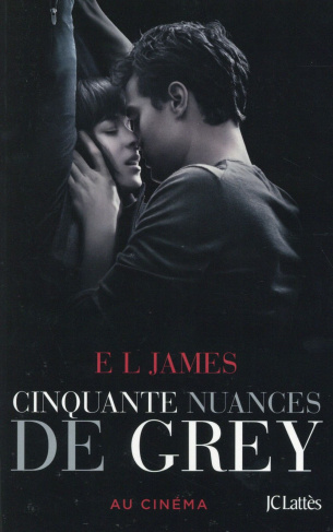 Fifty Shades Tome 1 : Cinquante nuances de Grey