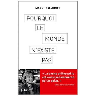 Pourquoi le monde n'existe pas