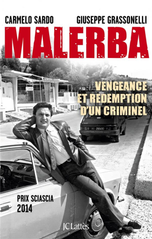 Malerba. Vengeance et rédemption d'un criminel