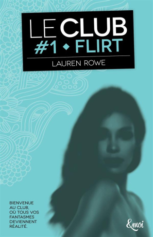 Le Club Tome 1 : Flirt