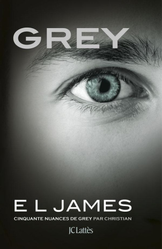 Grey. Cinquante nuances de Grey par Christian