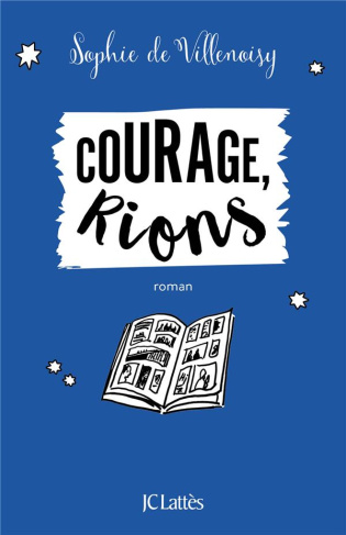 Courage, rions
