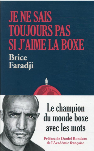 Je ne sais toujours pas si j'aime la boxe. Le champion du monde boxe avec les mots