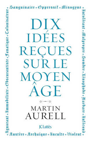 10 idées reçues sur le Moyen Age