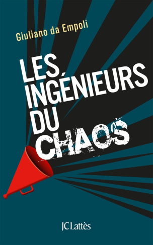 Les ingénieurs du chaos. Edition revue et augmentée