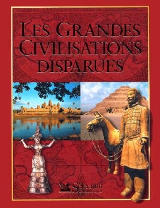 Les grandes civilisations disparues
