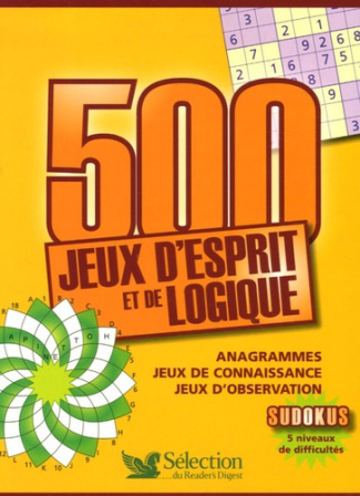 500 Jeux d'esprit et de logique