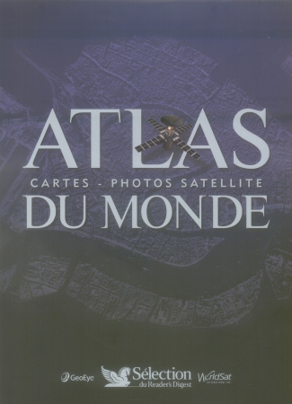Atlas du monde. Carte - photos satellité