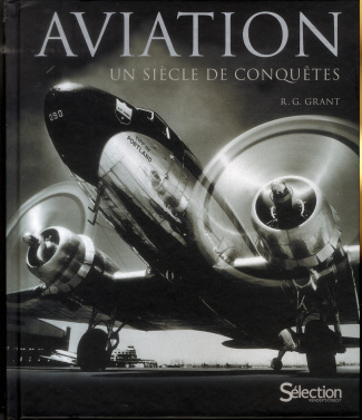 Aviation. Un siècle de conquêtes, 4e édition