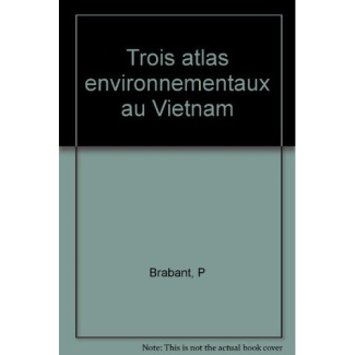 Trois atlas environnementaux au Vietnam