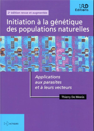 Initiation à la génétique des populations naturelles. Applications aux parasites et à leurs vecteurs