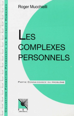Les complexes personnels. Connaissance du problème, applications pratiques