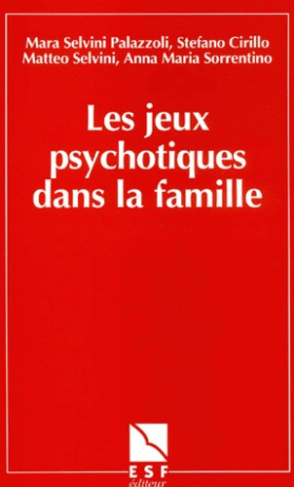 Les jeux psychotiques dans la famille