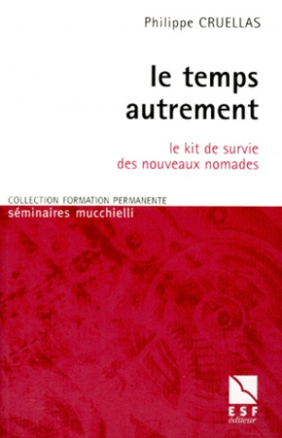 Le temps autrement. Le kit de survie des nouveaux nomades
