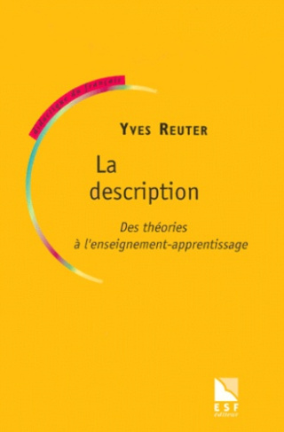 LA DESCRIPTION. Des théories à l'enseignement-apprentissage