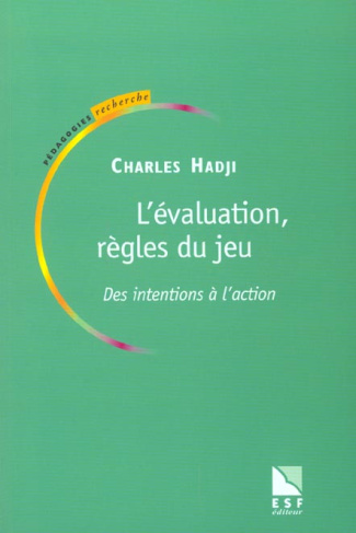 L'évaluation, règles du jeu . Des intentions à l'action
