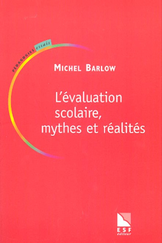 L'évaluation scolaire, mythes et réalités